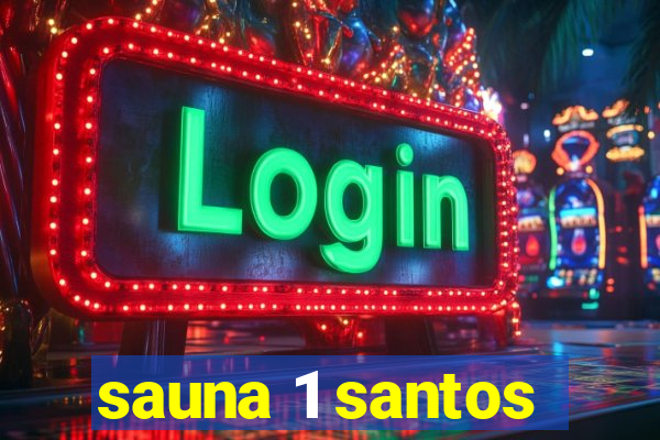 sauna 1 santos