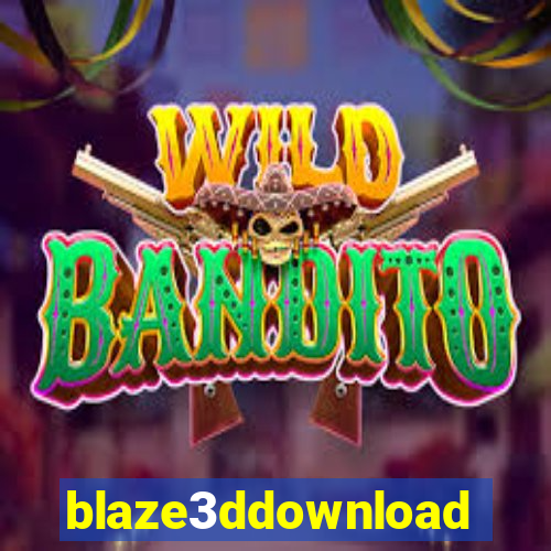 blaze3ddownload