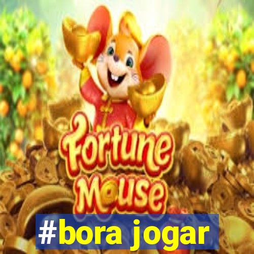 #bora jogar