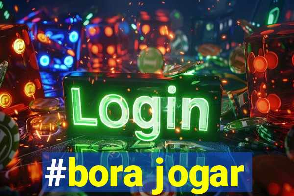 #bora jogar