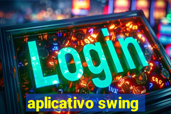 aplicativo swing