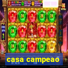 casa campeao