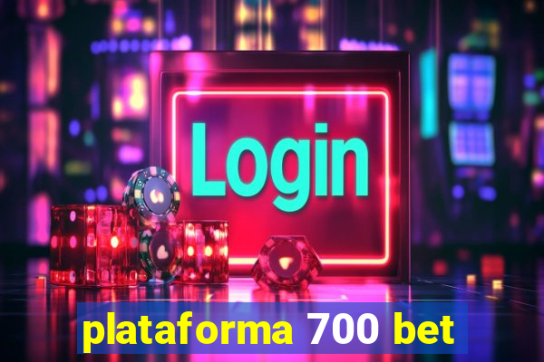 plataforma 700 bet