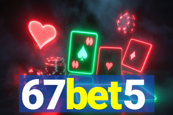 67bet5