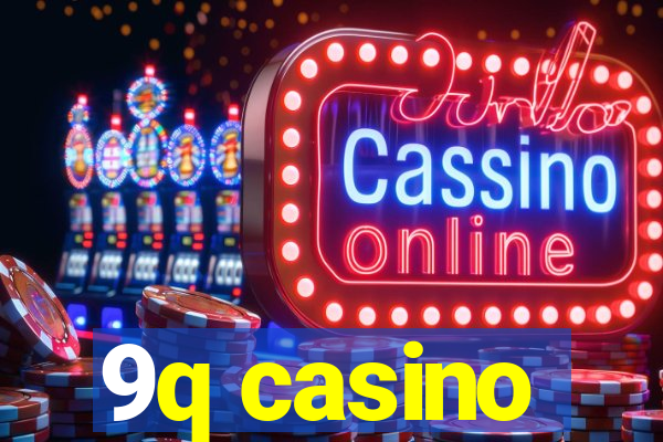 9q casino