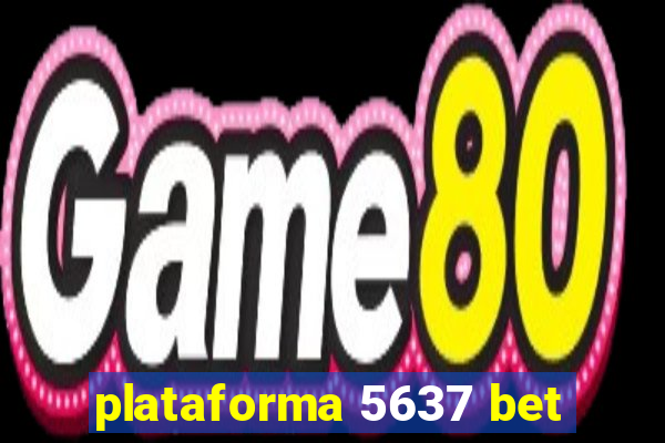 plataforma 5637 bet