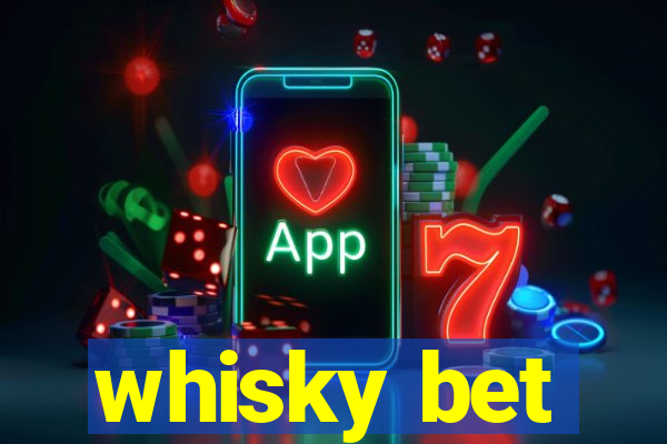 whisky bet