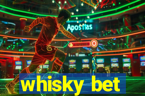 whisky bet