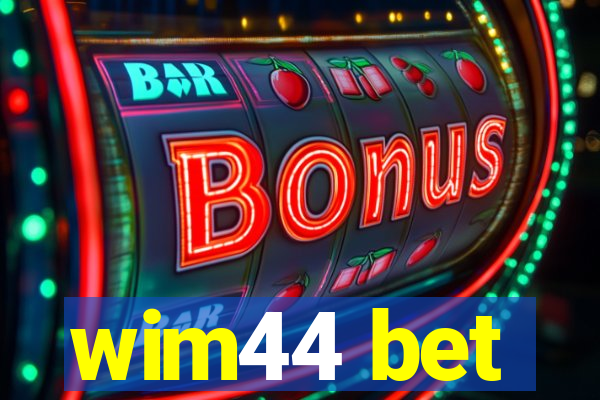 wim44 bet