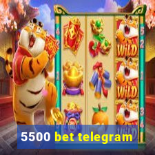 5500 bet telegram