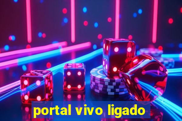 portal vivo ligado