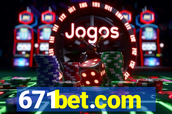 671bet.com