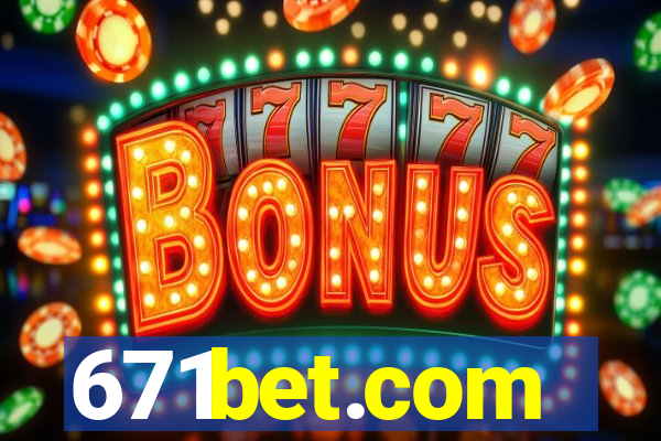 671bet.com