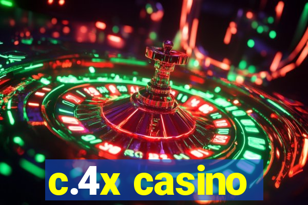 c.4x casino