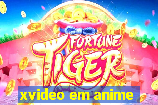 xvideo em anime