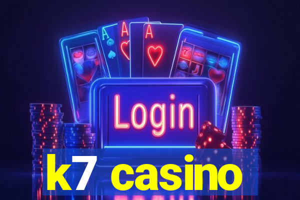 k7 casino