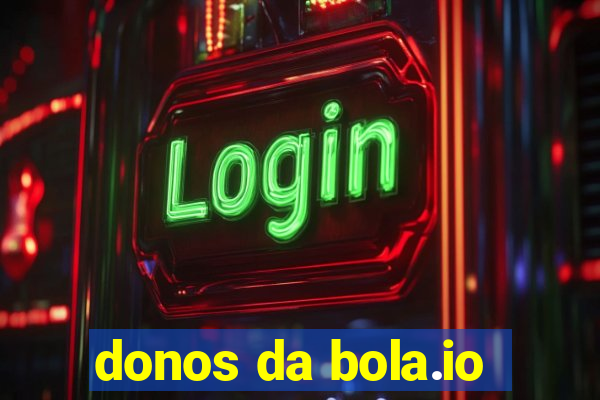 donos da bola.io