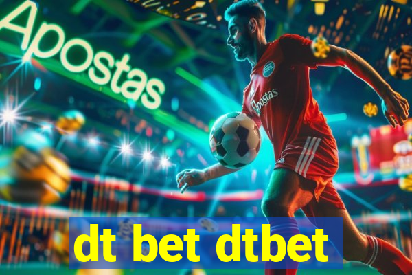 dt bet dtbet