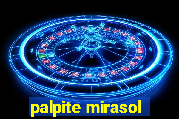 palpite mirasol