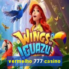 vermelho 777 casino