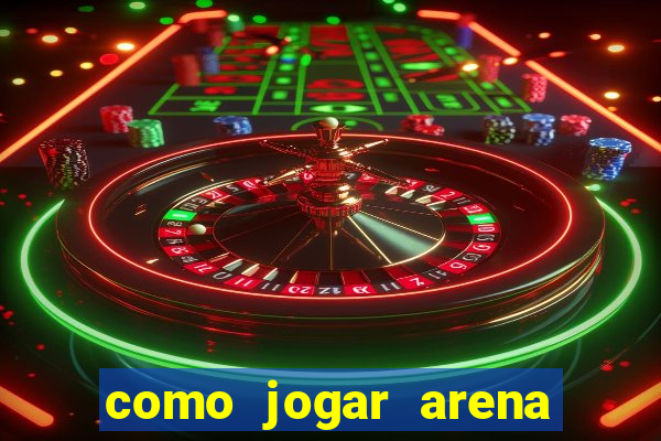 como jogar arena breakout: infinite