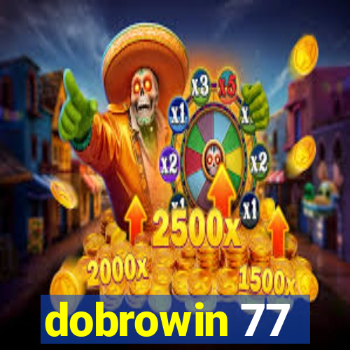 dobrowin 77