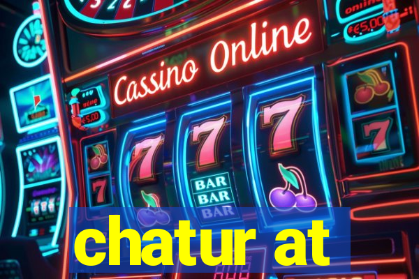 chatur at