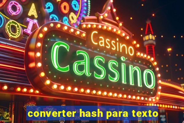 converter hash para texto