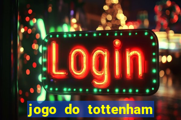 jogo do tottenham hoje palpite