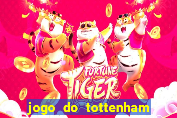 jogo do tottenham hoje palpite