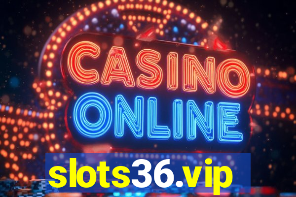 slots36.vip