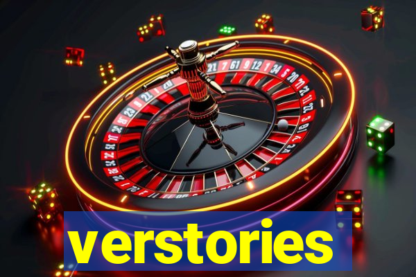 verstories