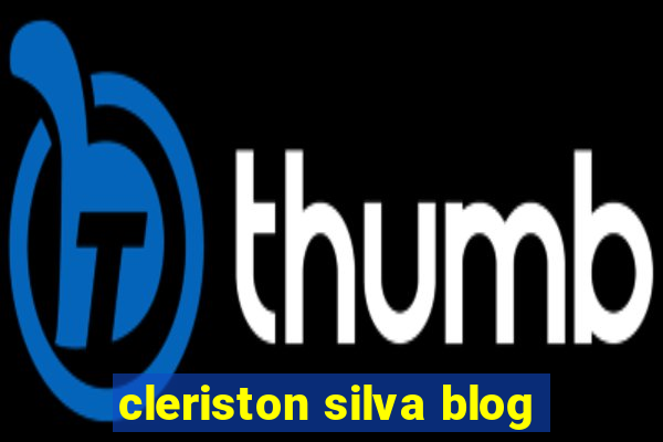 cleriston silva blog