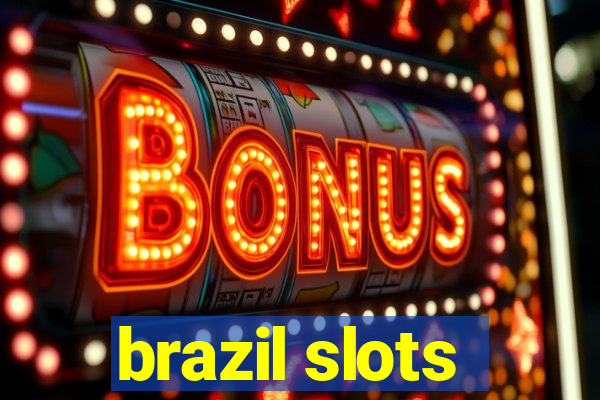 brazil slots