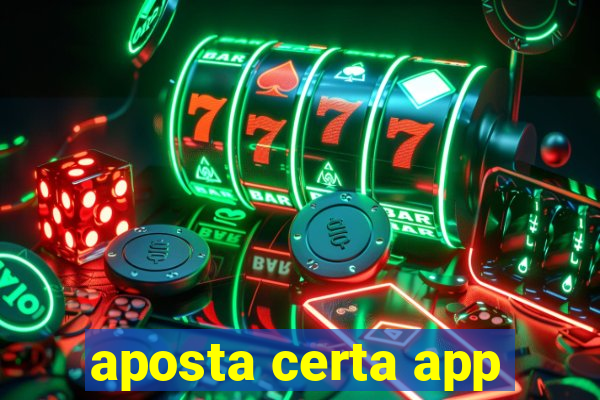 aposta certa app