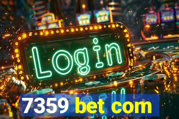 7359 bet com