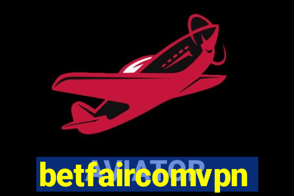 betfaircomvpn