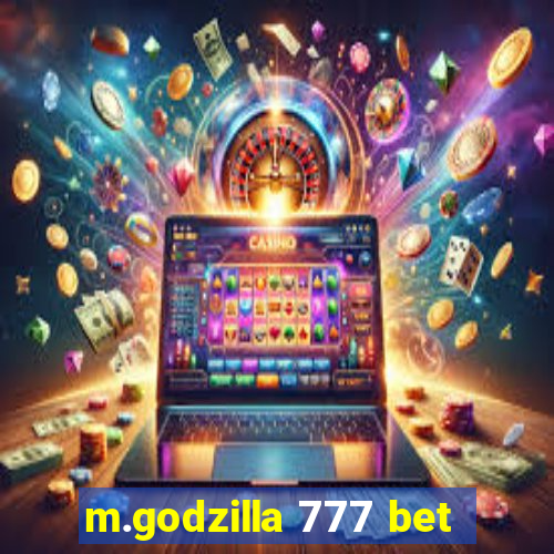 m.godzilla 777 bet