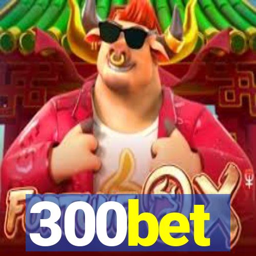 300bet