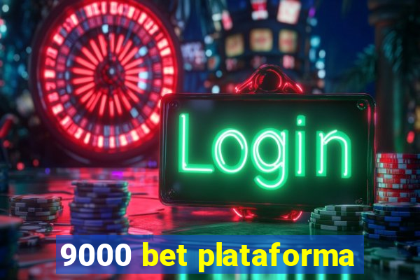 9000 bet plataforma