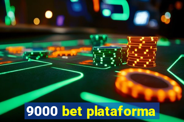 9000 bet plataforma