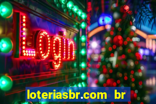 loteriasbr.com br site oficial