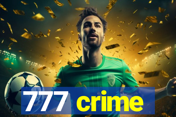 777 crime