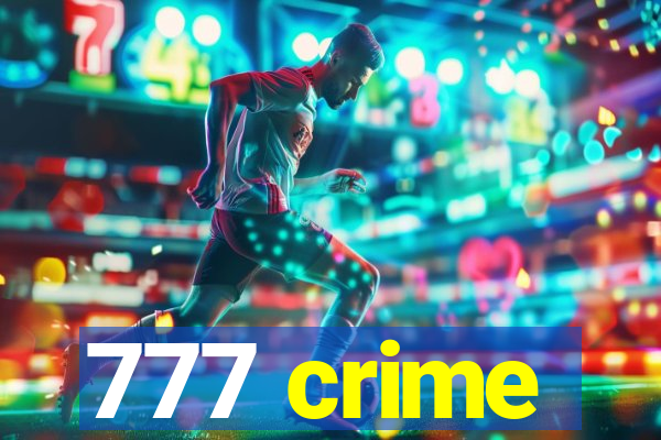 777 crime