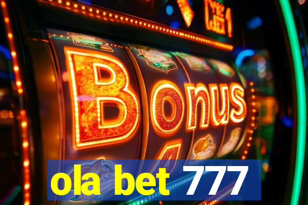 ola bet 777