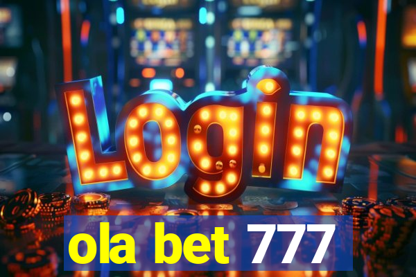 ola bet 777