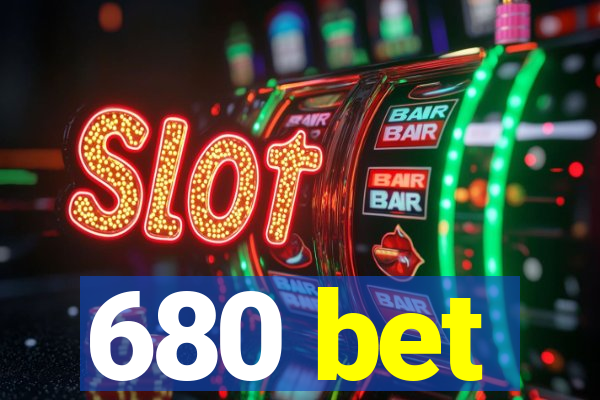 680 bet