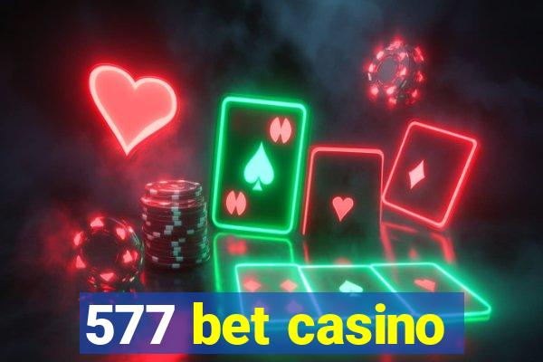 577 bet casino