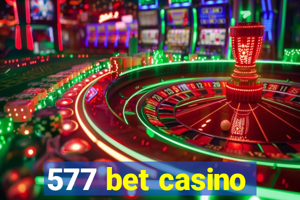 577 bet casino