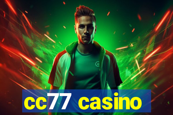 cc77 casino